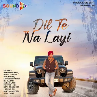 Dil Te Na Layi by Harman Antal