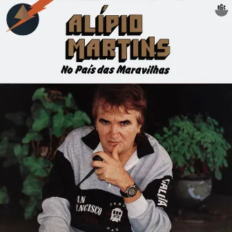 No País das Maravilhas by Alípio Martins