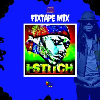 Fixtape Mix by I-Stitch