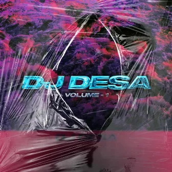 Dj Desa Vol. 1 by DJ Desa