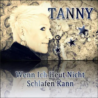 Wenn ich heut nicht schlafen kann by Tanny