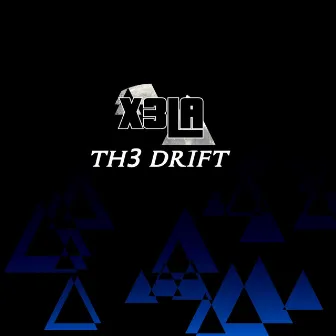 Th3 Drift by X3LA