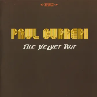 The Velvet Rut by Paul Curreri