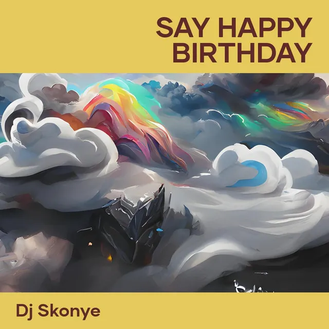 Say happy birthday - Remix