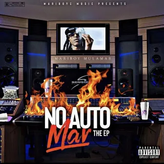 No Auto Mar The EP by Mariboy Mula Mar