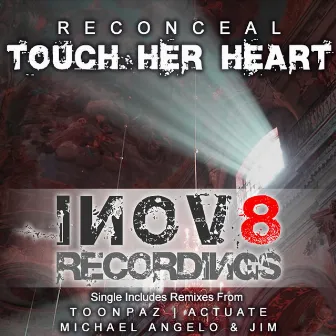 Touch Her Heart by Reconceal