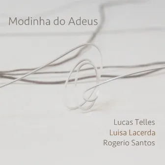 Modinha do Adeus by Lucas Telles