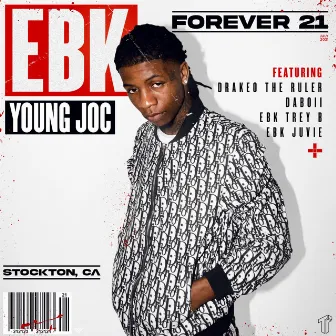 Forever 21 by EBK Young Joc