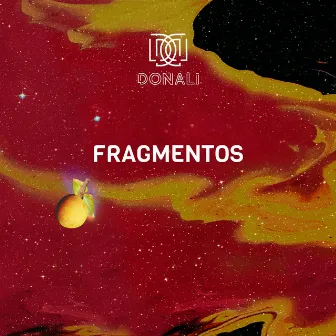 Fragmentos by Donali