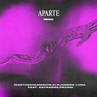 Aparte (Remix) by MaoTheKid