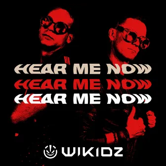 Hear Me Now by Wikidz