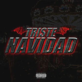 Triste Navidad by El Personaje