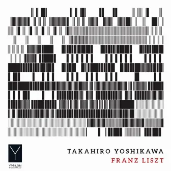 Liszt: Works for Piano (Live) by Takahiro Yoshikawa