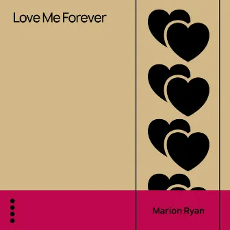 Love Me Forever by Marion Ryan