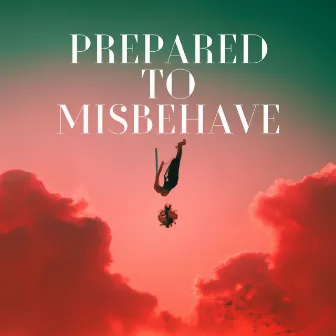 Prepared To Misbehave by Rashida Jordan