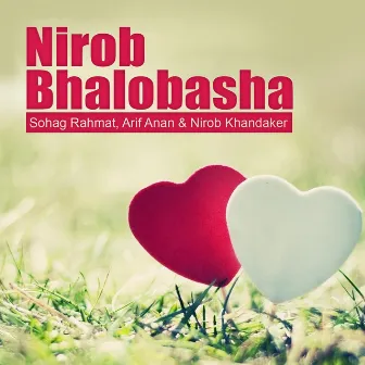 Nirob Bhalobasha by Sohag Rahmat