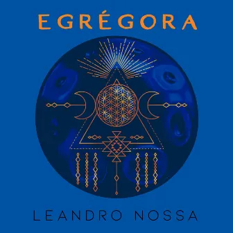 Egrégora by Leandro Nossa