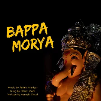 Bappa Morya by Pathik Maniyar