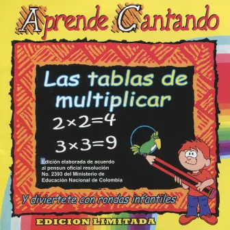 Aprende Cantando las Tablas de Multiplicar by Los Niños Cantores De Prado