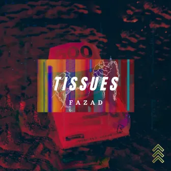 Tissues by FaZaD