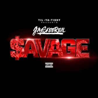 Savage by JaySkeeReal