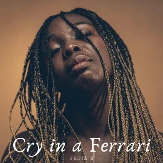 Cry in a Ferrari by Sedia B