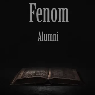 ALUMNI by Fenom