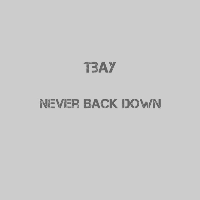 Never Back Down