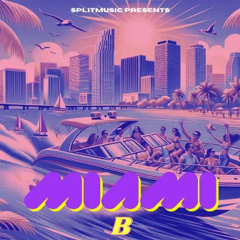 Miami B by Splitmusic