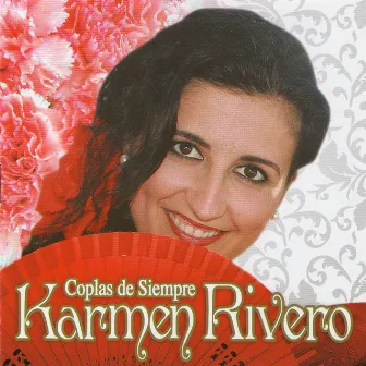 Coplas De Siempre by Karmen Rivero