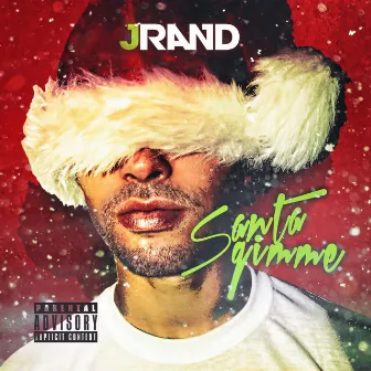 Santa Gimme by J Rand