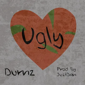 Ugly by Durnz