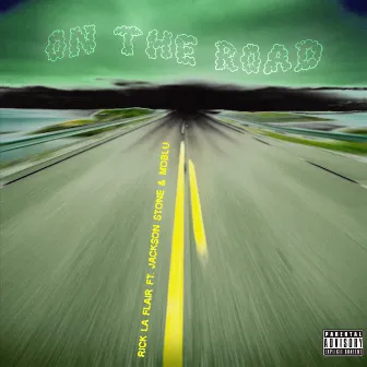 On the Road by Rick La Flair