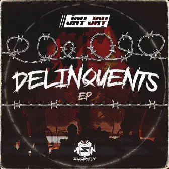 Delinquents EP by Jay Jay