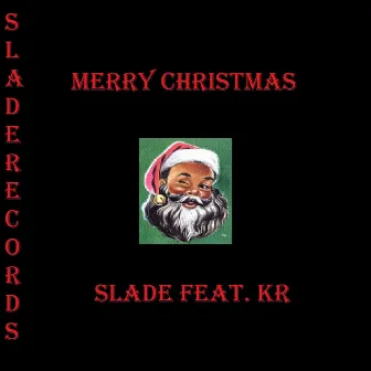 Merry Christmas (feat. Kr) by Slade