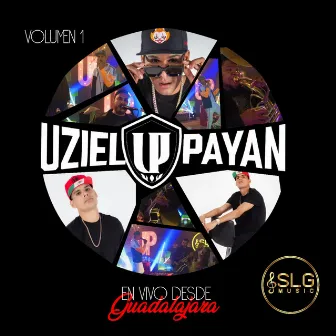 En Vivo Desde Guadalajara Vol. 1 by Uziel Payan