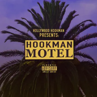 Hookman Motel by Hollywood Hookman