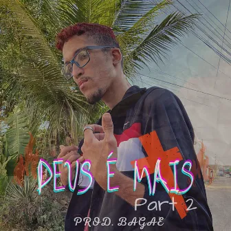 Deus É Mais, Pt. 2 by Dom Heifer MC