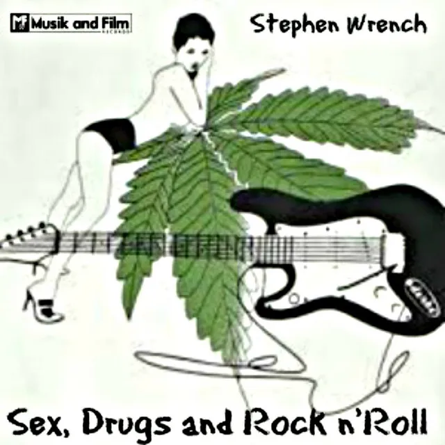 Sex Drugs and Rock n Roll