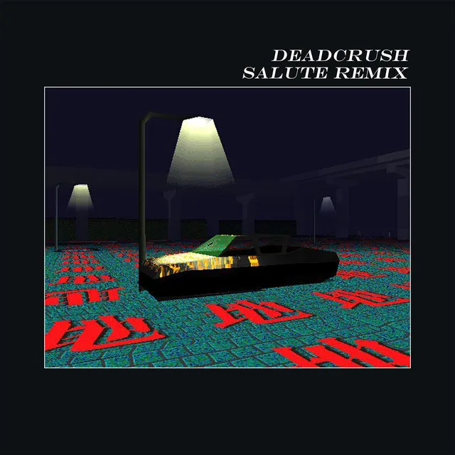 Deadcrush - Salute Remix