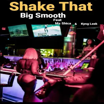 Shake That by Big Smooth