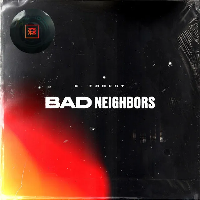 Bad Neighbors