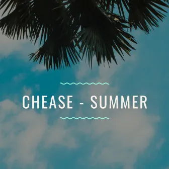 Summer by Chease