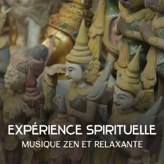 Expérience spirituelle - Musique zen et relaxante, La paix intérieur, Sons apaisant pour se détendre by Oasis de Musique Zen