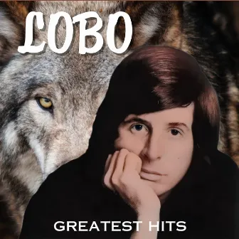 Greatest Hits by Lobo