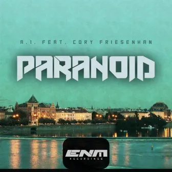 Paranoid (Vocal Mix) by Cory Friesenhan