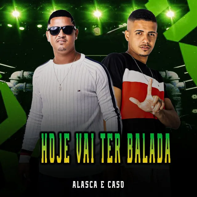 Hoje Vai Ter Balada