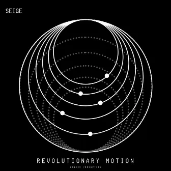 Revolutionary Motion by Seige