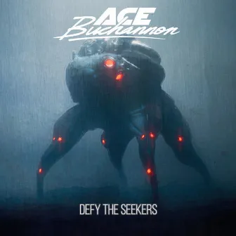 Defy the Seekers by Ace Buchannon