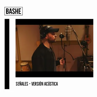 Señales (Acústico) by Bashe